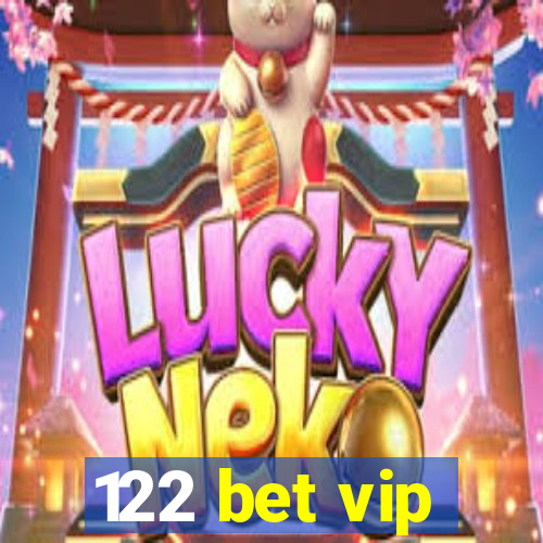 122 bet vip